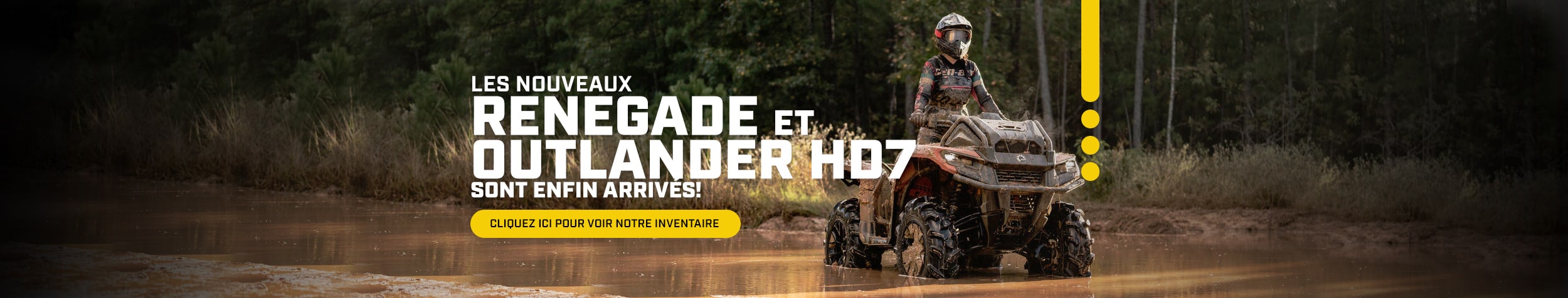 Les nouveaux Renegade et Outlander HD7 sont enfin arrivés!